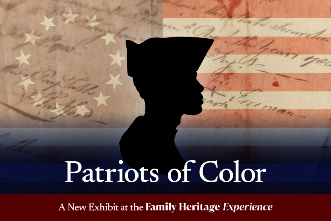 Promotional graphic for the Patriots of Color exhibit at the Family Heritage Experience. The image features a black silhouette of a person in a Revolutionary War-era hat against a background of an aged American flag with handwritten historical documents o